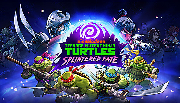 Teenage Mutant Ninja Turtles: Splintered Fate